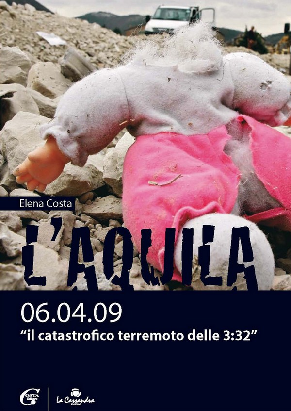 L'Aquila 06.04.09 - Il catastrofico terremoto delle 3.32